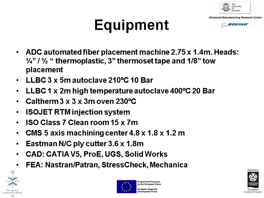 Equipment ADC automated fiber placement machine 2.75 x 1.4m. Heads: ¼” / ½ “